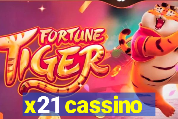 x21 cassino